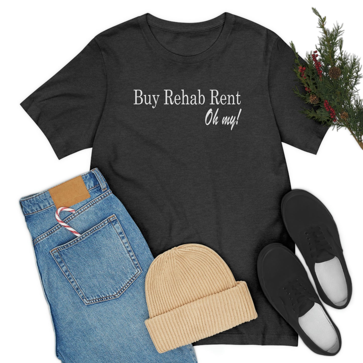 Buy, Rehab, Rent, Oh My! Unisex Short Sleeve Tee